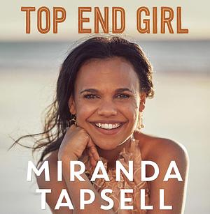 Top End Girl by Miranda Tapsell