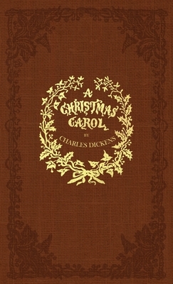 A Christmas Carol: A Facsimile of the Original 1843 Edition in Full Color by Charles Dickens