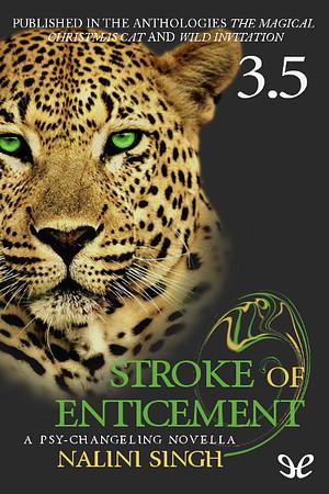 A Stroke of Enticement by Nalini Singh