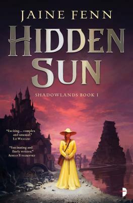 Hidden Sun: Shadowlands Book I by Jaine Fenn