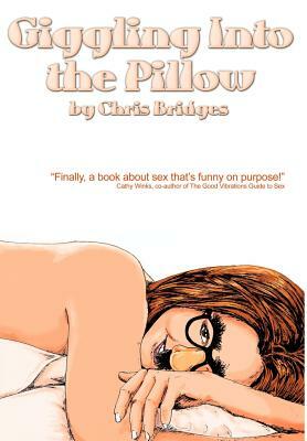Giggling Into the Pillow by Chris Bridges
