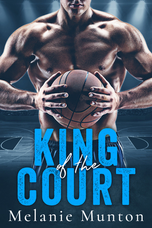 King of the Court by Melanie Munton