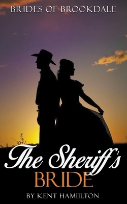 The Sheriff's Bride by Kent Hamilton