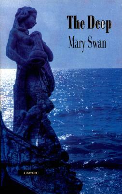 The Deep by Mary Swan