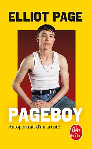 Pageboy: Autoportrait d'un artiste by Elliot Page