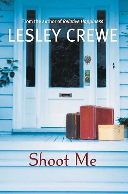 Shoot Me by Lesley Crewe