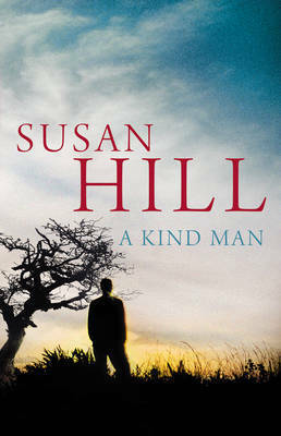 A Kind Man by Susan Hill