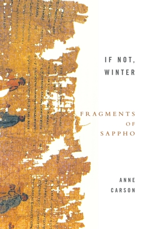 If Not, Winter: Fragments of Sappho by Sappho
