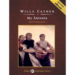 My Antonia by Willa Cather