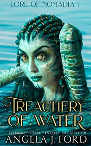 Treachery of Water by Angela J. Ford