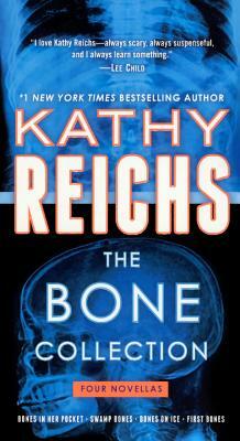 Bone Collection: Four Novellas by Kathy Reichs