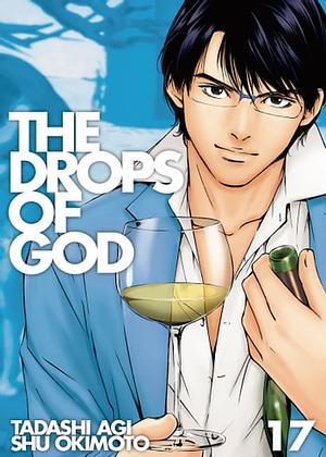 The Drops of God 17 by Tadashi Agi, Shu Okimoto