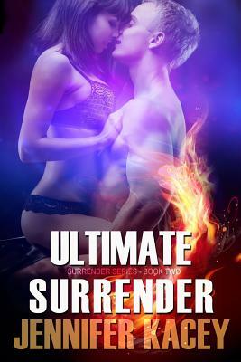 Ultimate Surrender by Jennifer Kacey