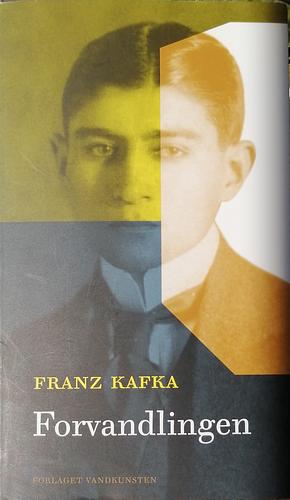 Forvandlingen by Franz Kafka