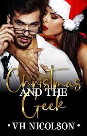 Christmas And The Geek by V.H. Nicolson