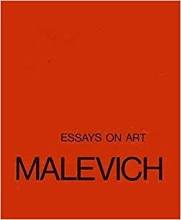 Essays on art by Kazimir Malevich
