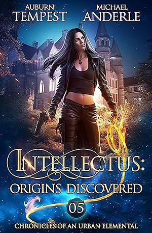 Intellectus Origins Discovered by Michael Anderle, Auburn Tempest