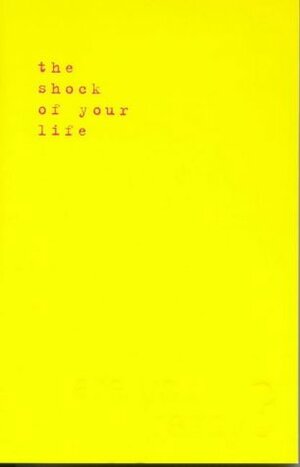 The Shock of Your Life by Adrian Holloway