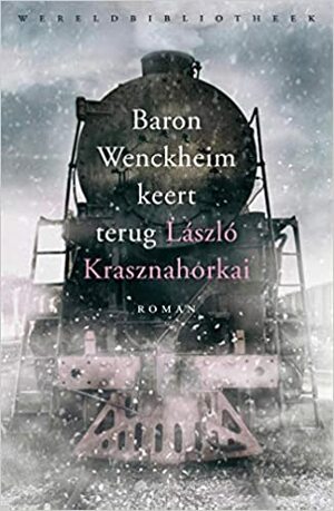 Baron Wenckheim keert terug by László Krasznahorkai