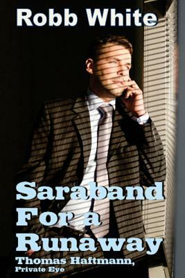 Saraband for a Runaway by Robb White