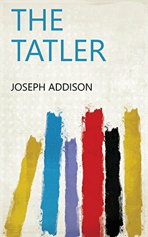 The Tatler by Joseph Addison