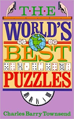 The World's Best Puzzles by Charles Barry Townsend