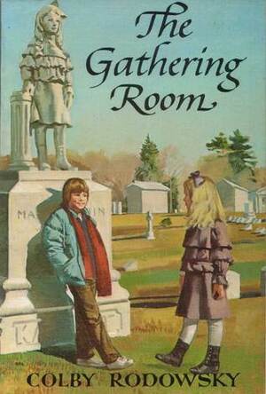 The Gathering Room by Colby Rodowsky