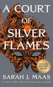 A ​Court of Silver Flames by Sarah J. Maas