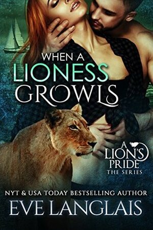 When A Lioness Growls by Eve Langlais