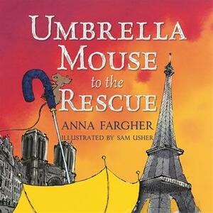 Umbrella Mouse to the Rescue by Anna Fargher