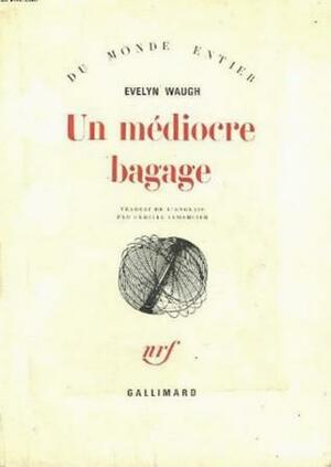 Un médiocre bagage by Evelyn Waugh