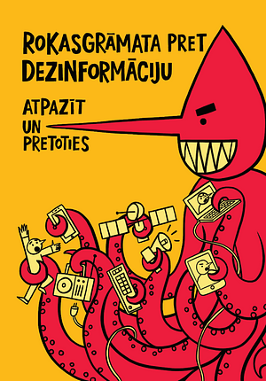 Rokasgrāmata pret dezinformāciju: atpazīt un pretoties by Rihards Bambals