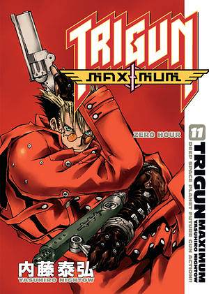 Trigun Maximum Volume 11: Zero Hour by Yasuhiro Nightow