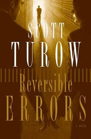 Reversible Errors: A Novel by Scott Turow