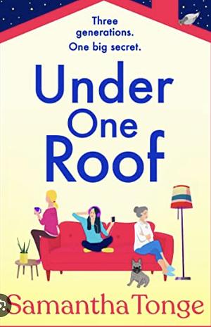 Under One Roof by Samantha Tonge