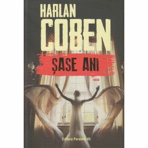 Șase ani by Harlan Coben