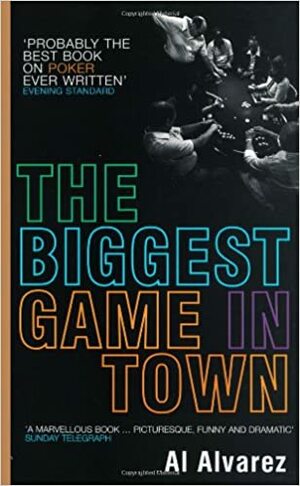 The Biggest Game In Town by Al Álvarez