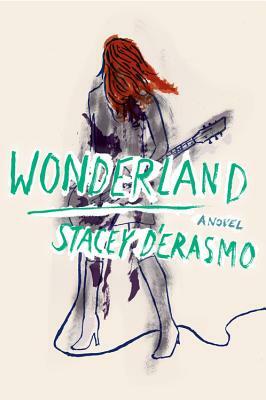 Wonderland by Stacey D'Erasmo