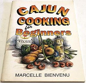 Cajun Cooking for Beginners by Trent Angers