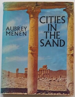 Cities In The Sand by Aubrey Menen