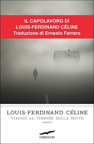 Viaggio al termine della notte by Louis-Ferdinand Céline