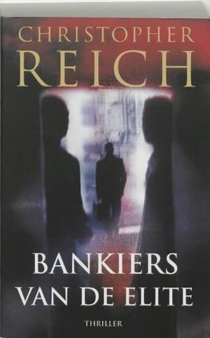 Bankiers van de elite by Christopher Reich