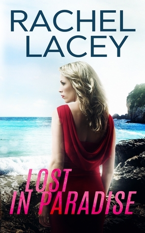 Lost in Paradise by Rachel Lacey