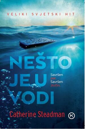 Nešto je u vodi by Catherine Steadman