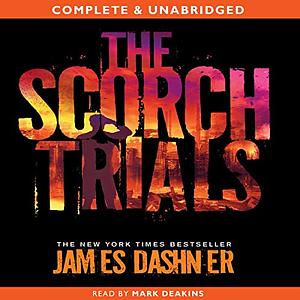 The Scorch Trials by James Dashner