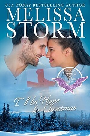 I'll Be Home for Christmas by Melissa Storm