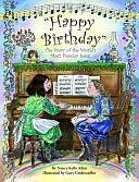 Happy Birthday: The Story of the World's Most Popular Song by Nancy Kelly Allen