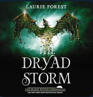 The Dryad Storm by Laurie Forest