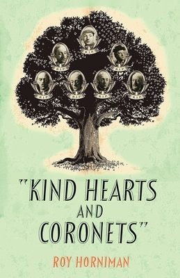 Kind Hearts and Coronets: Israel Rank by Roy Horniman