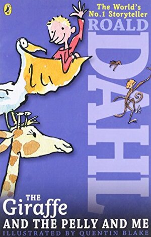 The Giraffe and the Pelly and Me by Roald Dahl